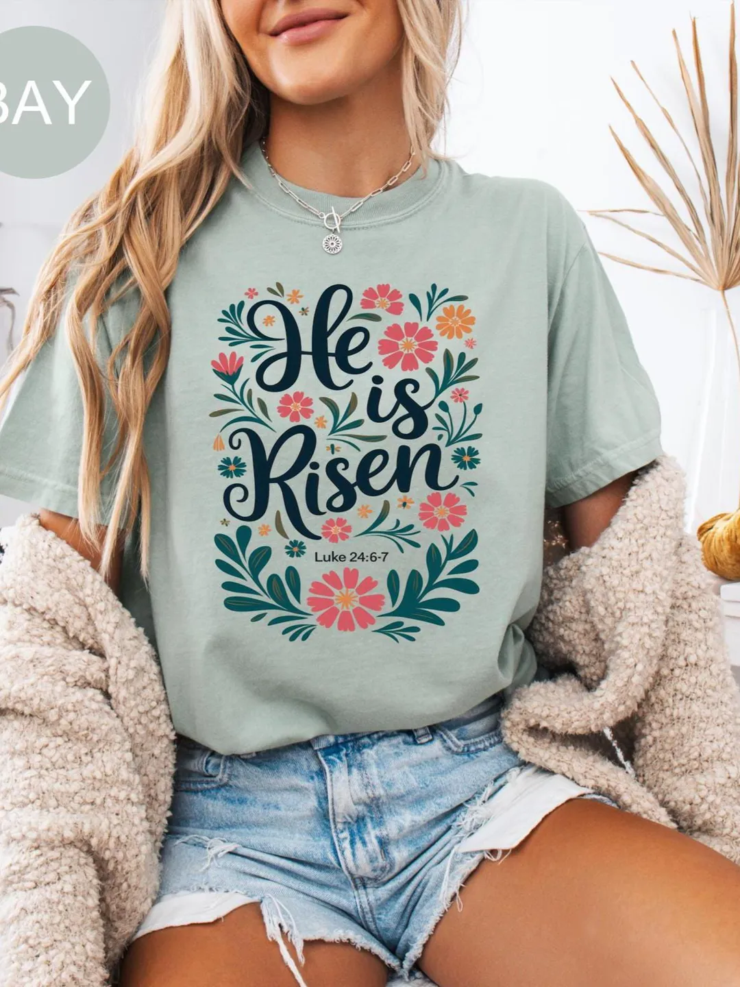 Easter Christian Shirt: He Is Risen Floral Design - Comfort Colors® Soft Cotton