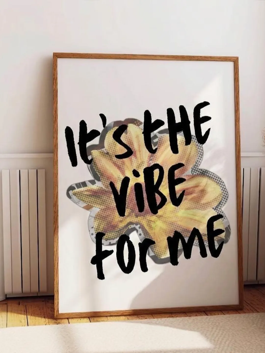 It’s the Vibe for Me Wall Art | Floral Quote Print | Bedroom Decor | Maximalist Bedroom Decor | Printable Download