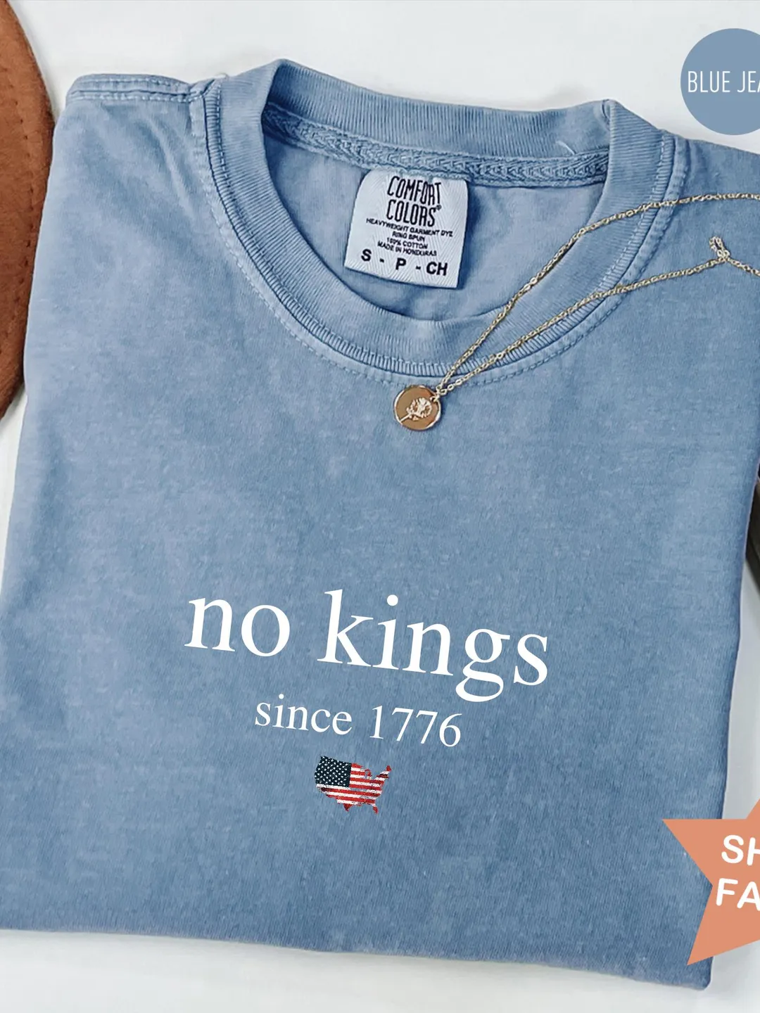 Comfort Colors® No Kings Since 1776 Shirt - Anti Trump Liberal Protest Tee