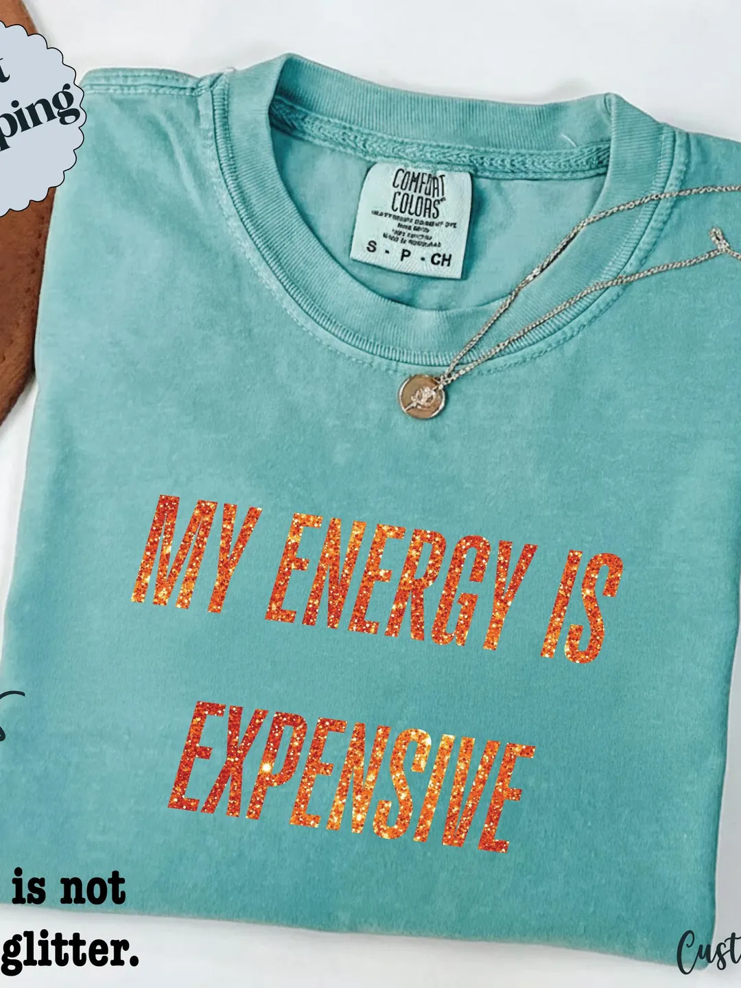 My Energy Is Expensive Shirt: Comfort Colors Graphic Tee