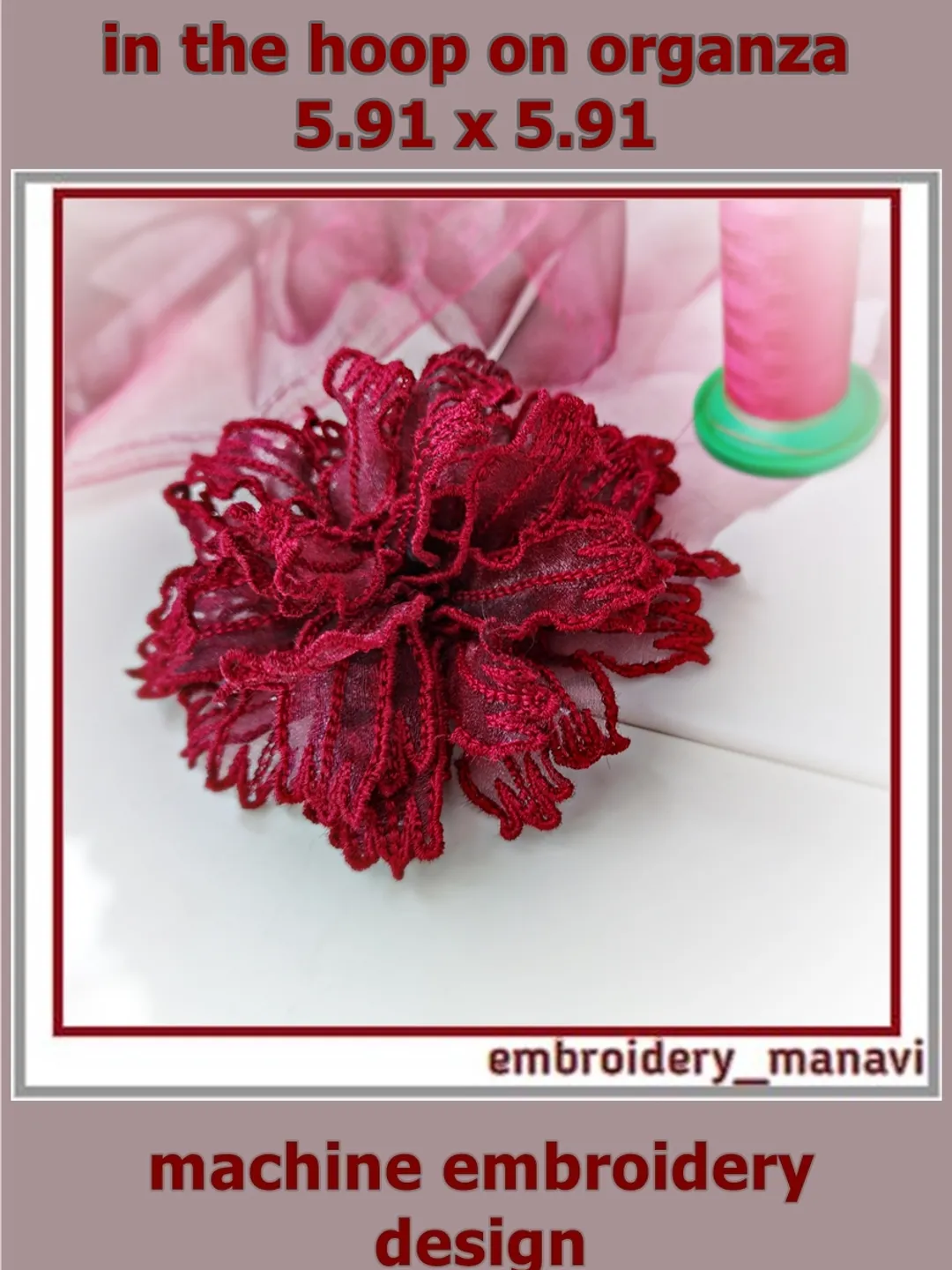 Floral on organza embroidery design in the hoop by Embroidery Manavi 05