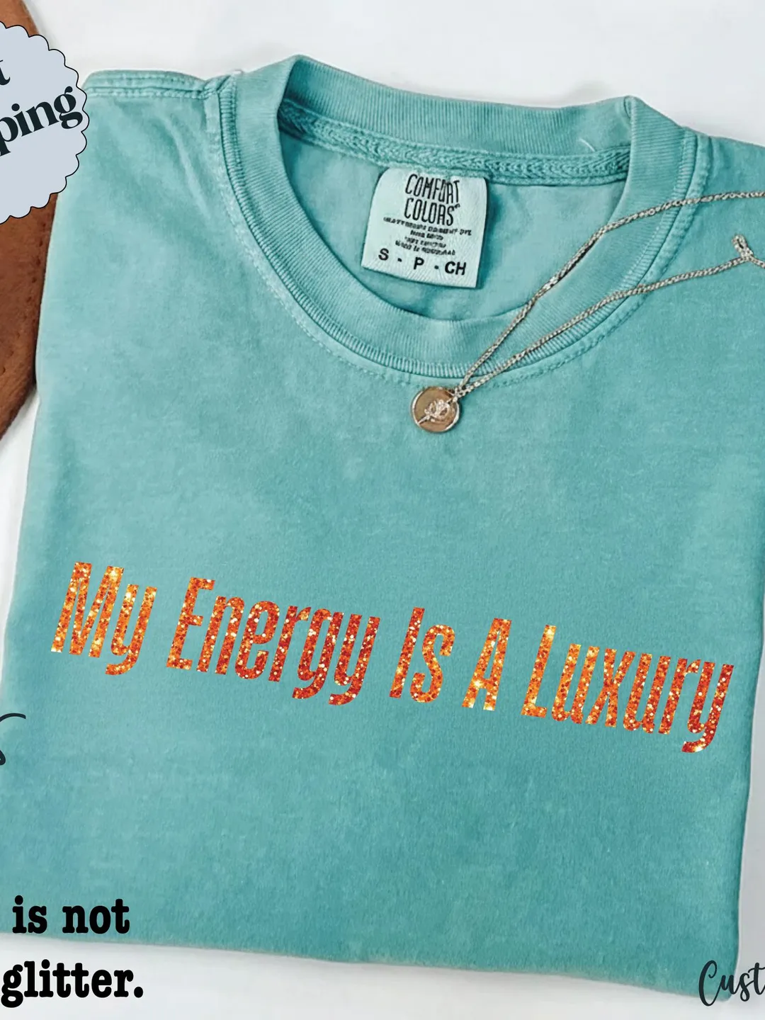 Comfort Colors Showgirl Shirt: 'My Energy Is A Luxury' Tee
