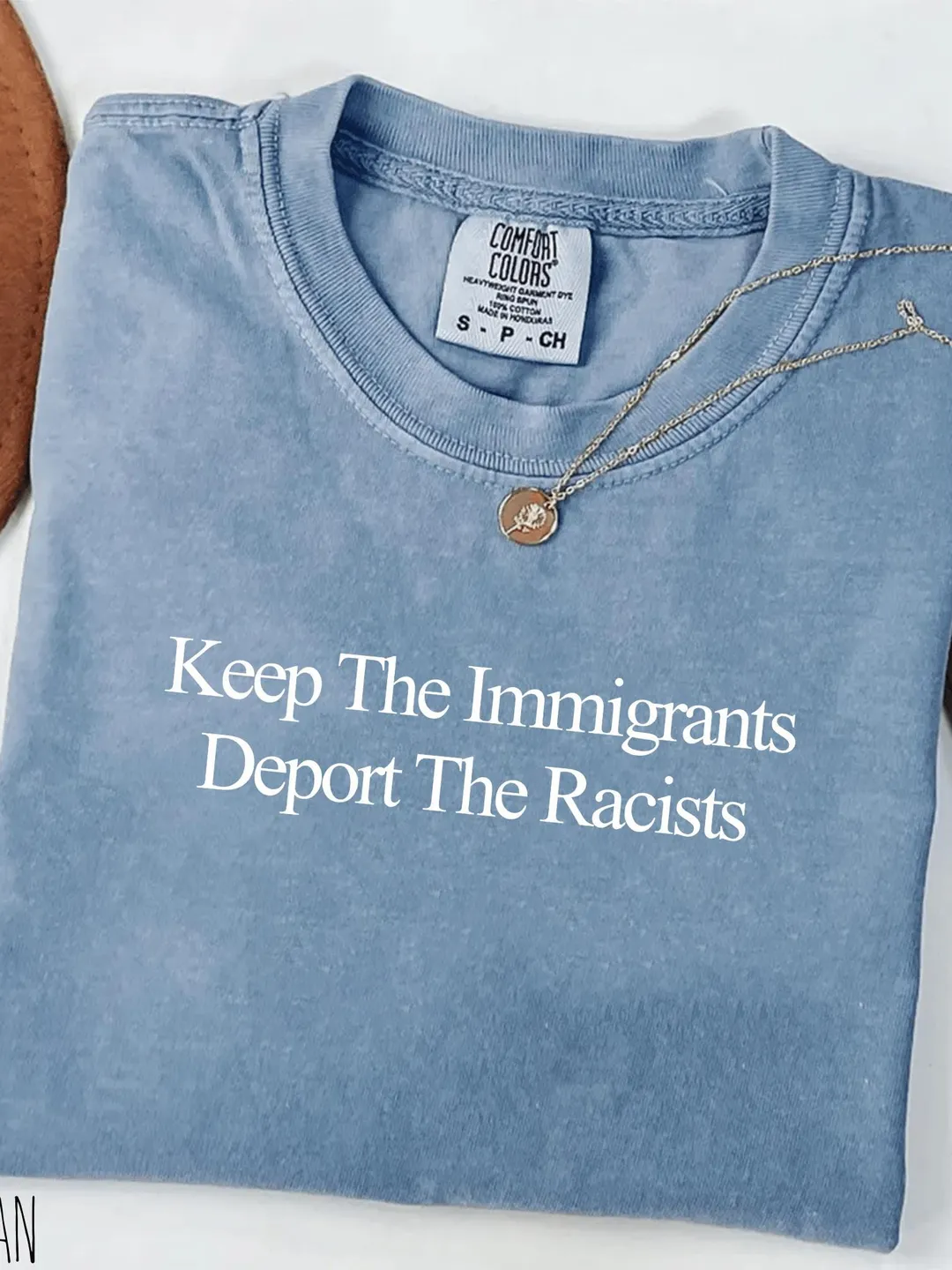 Comfort Colors® Anti Racism - Keep The Immigrants Deport The Racists T-Shirt, Social Justice Tee Shirt