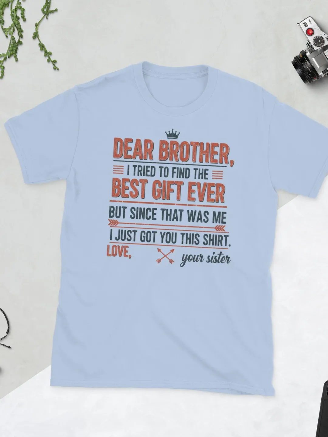 Dear Brother Funny T-Shirt, Sarcastic Sibling Humor Quote Tee, Sister Joke Apparel, Matching Family Sayings Shirt, Retro Tshirt