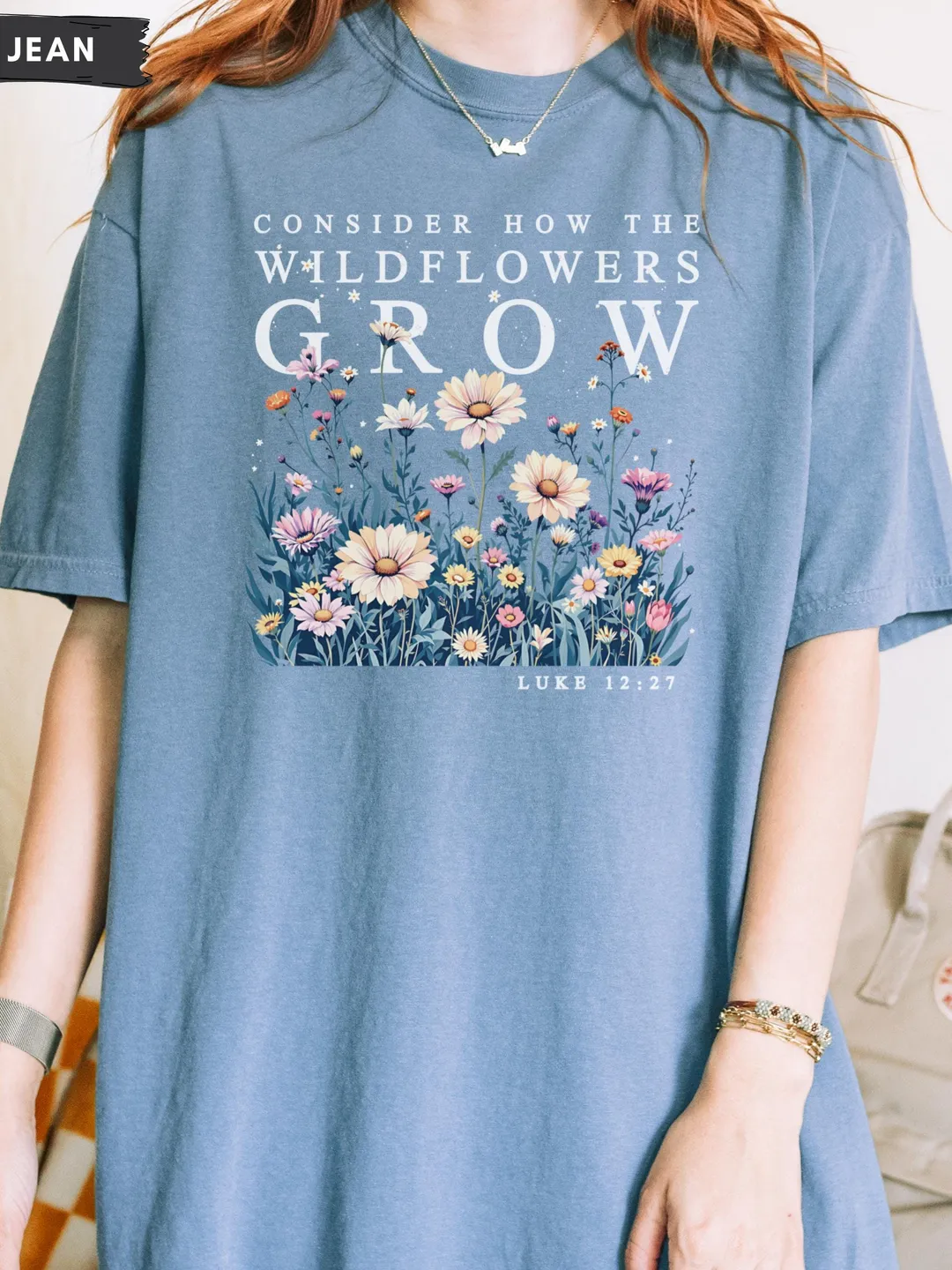 Consider How the Wildflowers Grow Luke 12:27 Christian shirt for Women, Bible Verse Comfort Colors Tshirt Vintage Pressed Flowers Design Tee