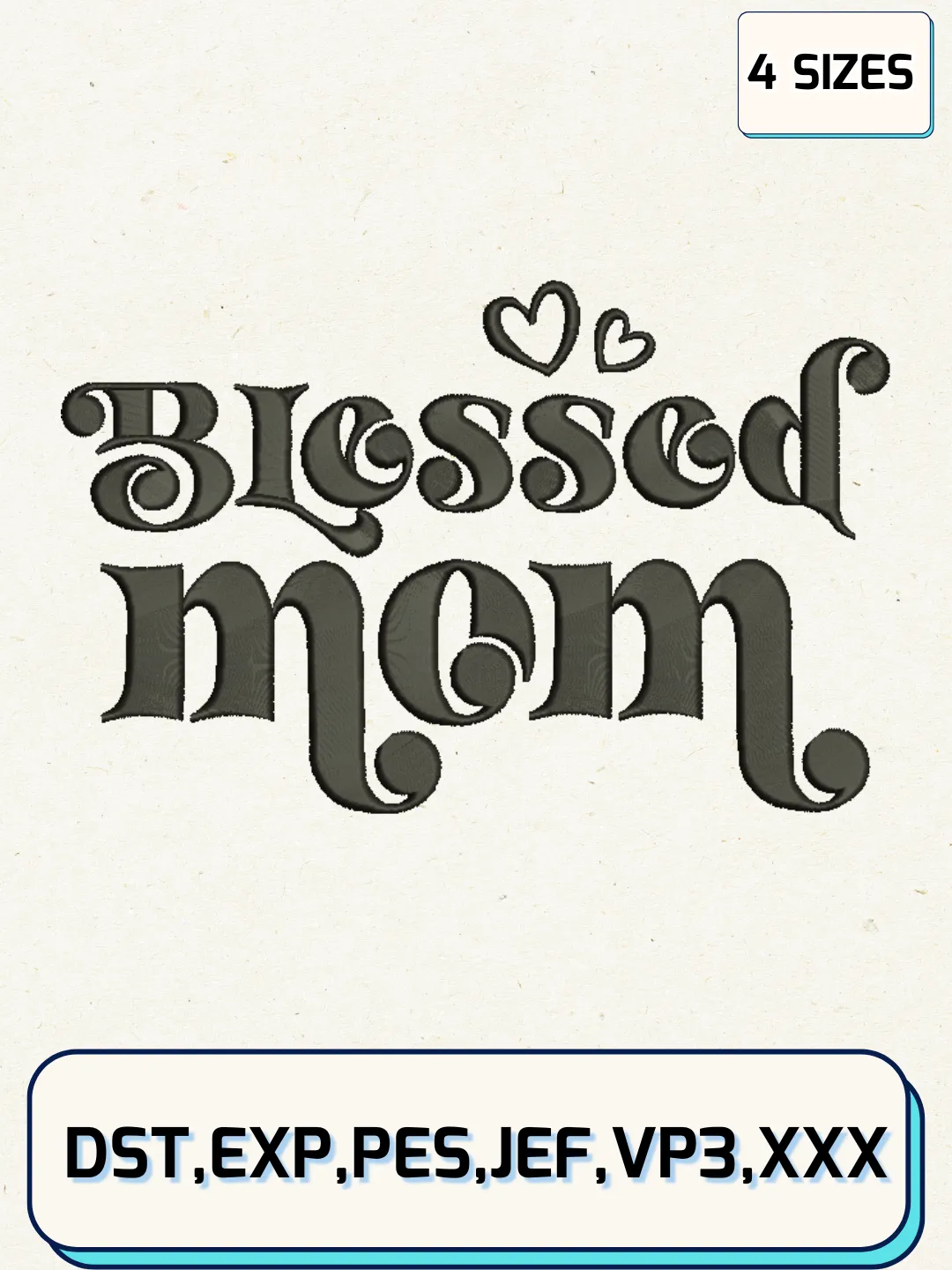 Blessed Mom Embroidery Design Files, Mother's Day Logos Embroidery Designs, Machine Embroidery Files, 4 Sizes