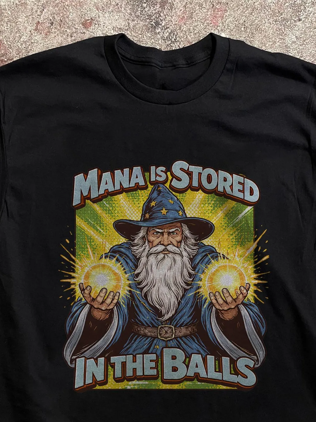 Funny Gamer T-Shirt: Mana Is Stored in the Balls Wizard Tee