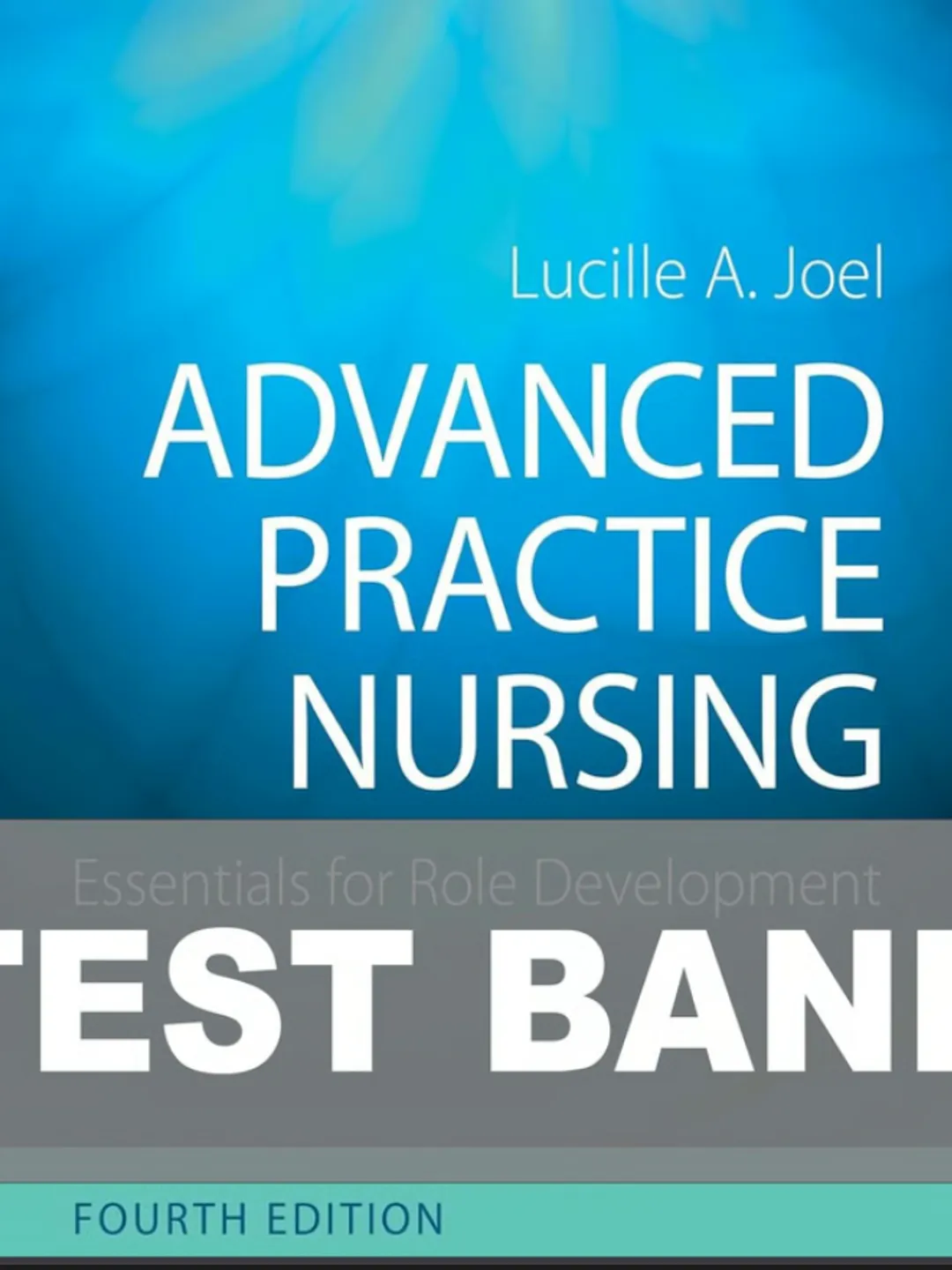TEST BANK Advanced Practice Nursing Essentials for Role Development 4th ...