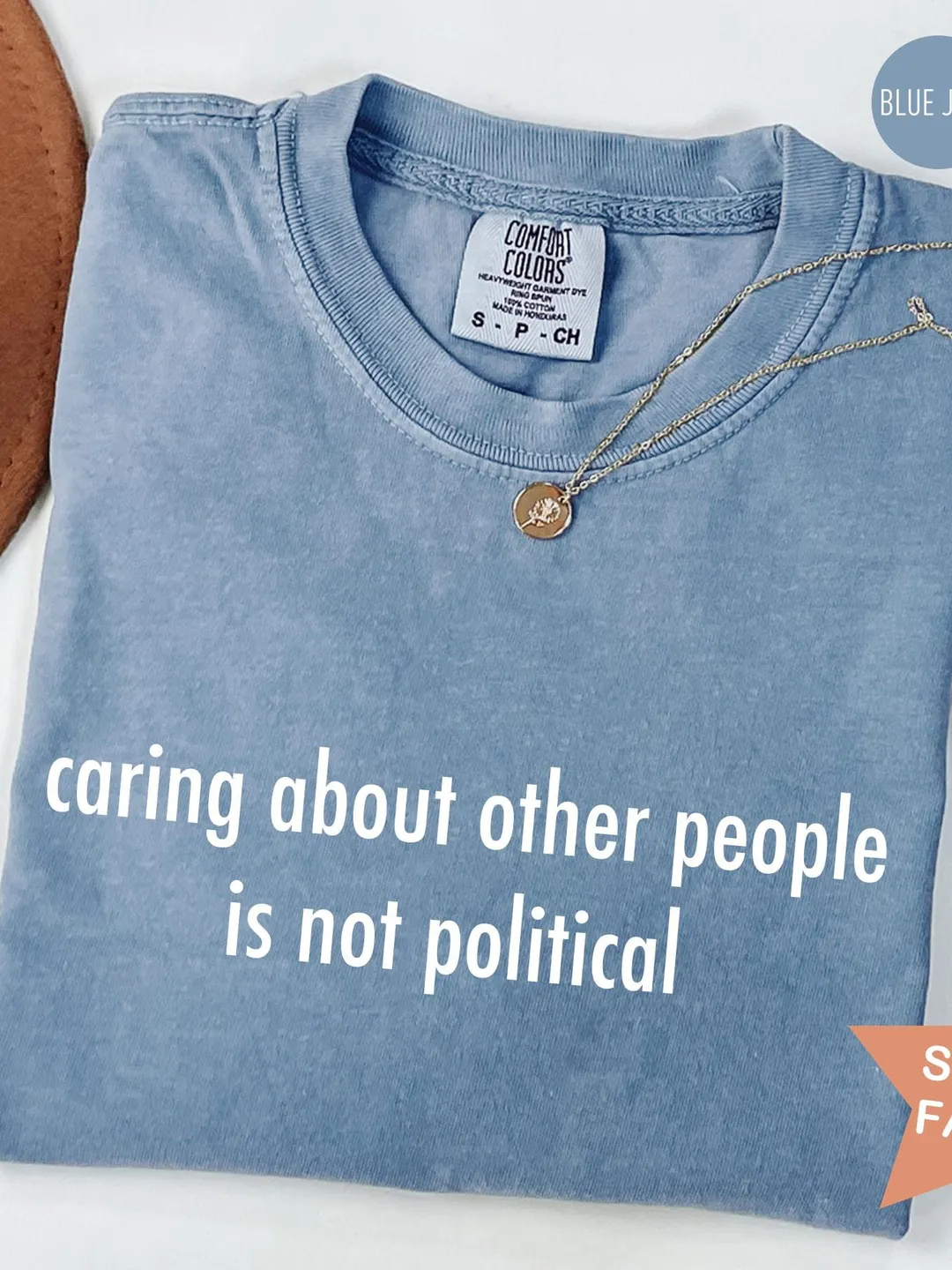Comfort Colors® Caring About Other People Is Not Political Shirt, Progressive Liberal Activist Social Justice Tee, Liberal Tee,Feminist Gift