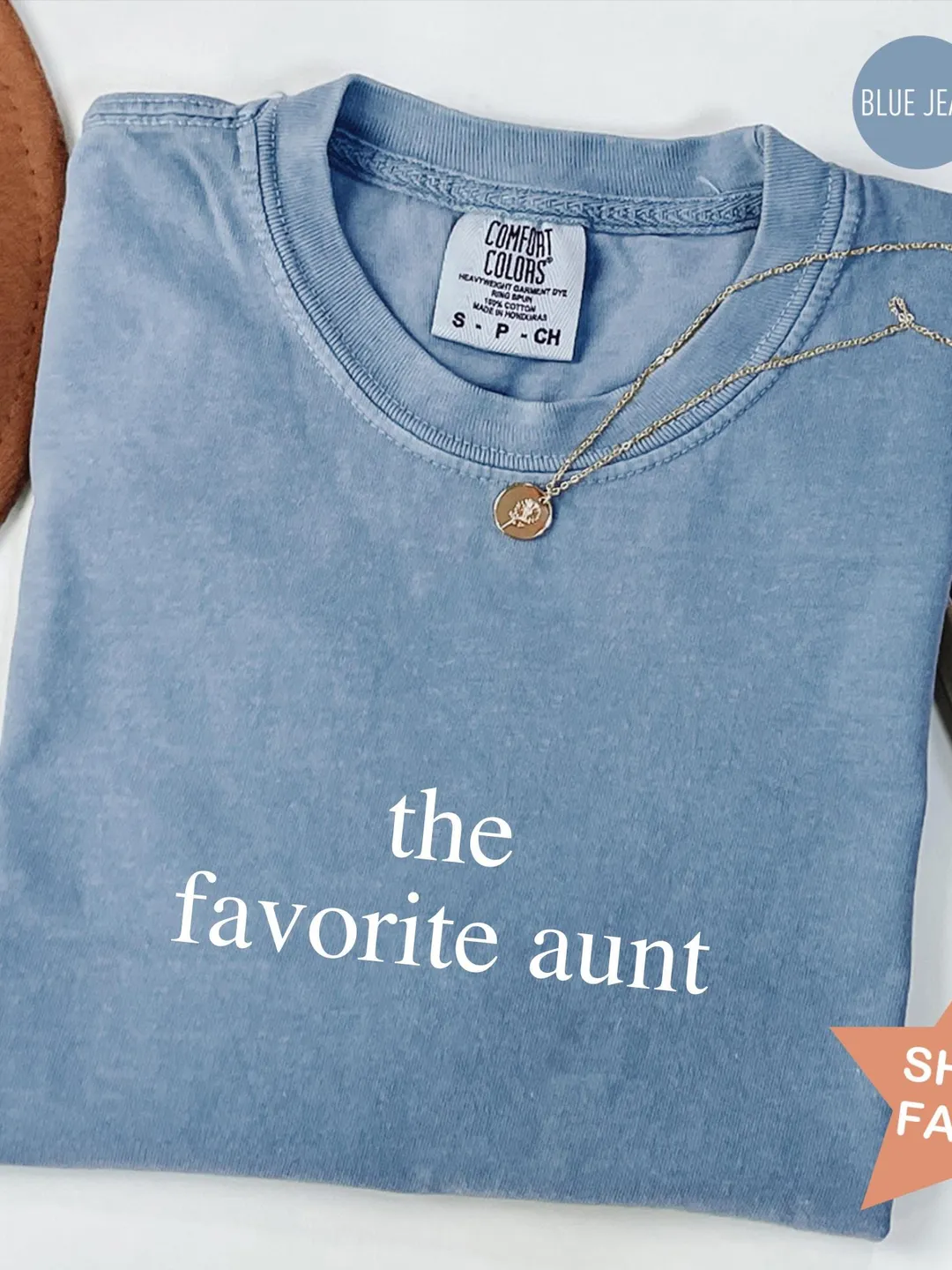 Comfort Colors® The Favorite Aunt T-Shirt, New Aunt Shirt, Cool Aunt Shirt, Baby Reveal Aunt, Shirt for Aunts, Gift from Niece, Auntie Gifts