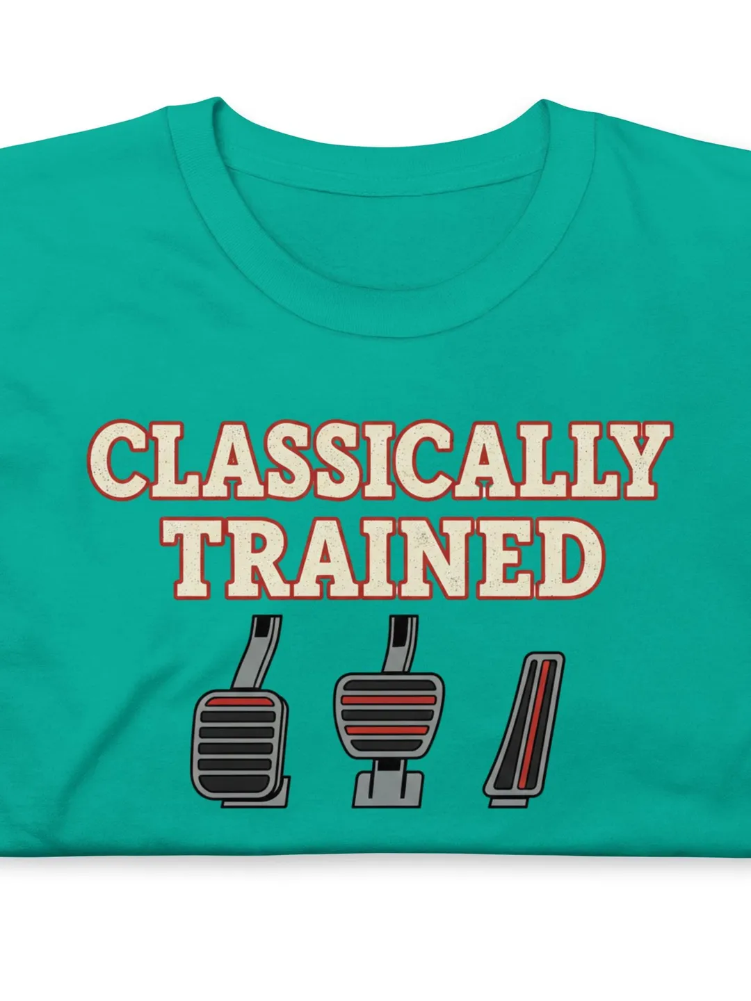 Classically Trained Shirt, Funny Manual Transmission Tee, Millennial Anti-Theft Device T-Shirt, Three Pedals Gift, Stick Shift Driver Top