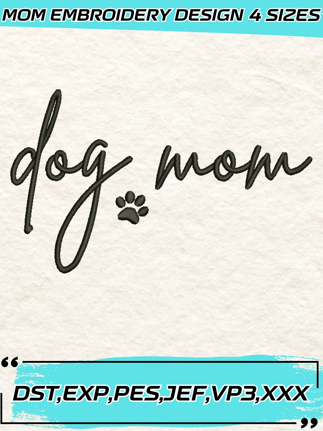 Dog Mom Embroidery Design,Mother's Day Embroidery Design,Machine Embroidery Design File,4 Sizes, Digital Download_MOM48
