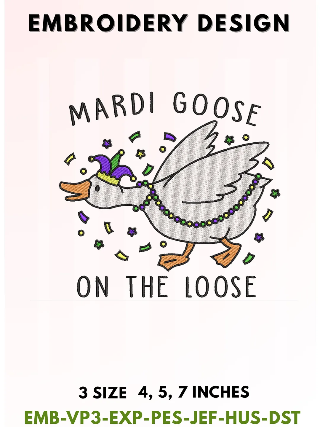Mardi Goose On The Loose Embroidery Design, Cute New Orleans Mardi Gras Goose Pattern, Jester Hat & Beads Necklace Cartoon Art, Fat Tuesday Carnival Collection, 3 Sizes