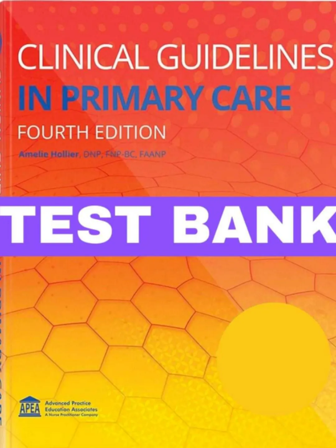 Clinical Guidelines in Primary Care 4th Ed Test bank
