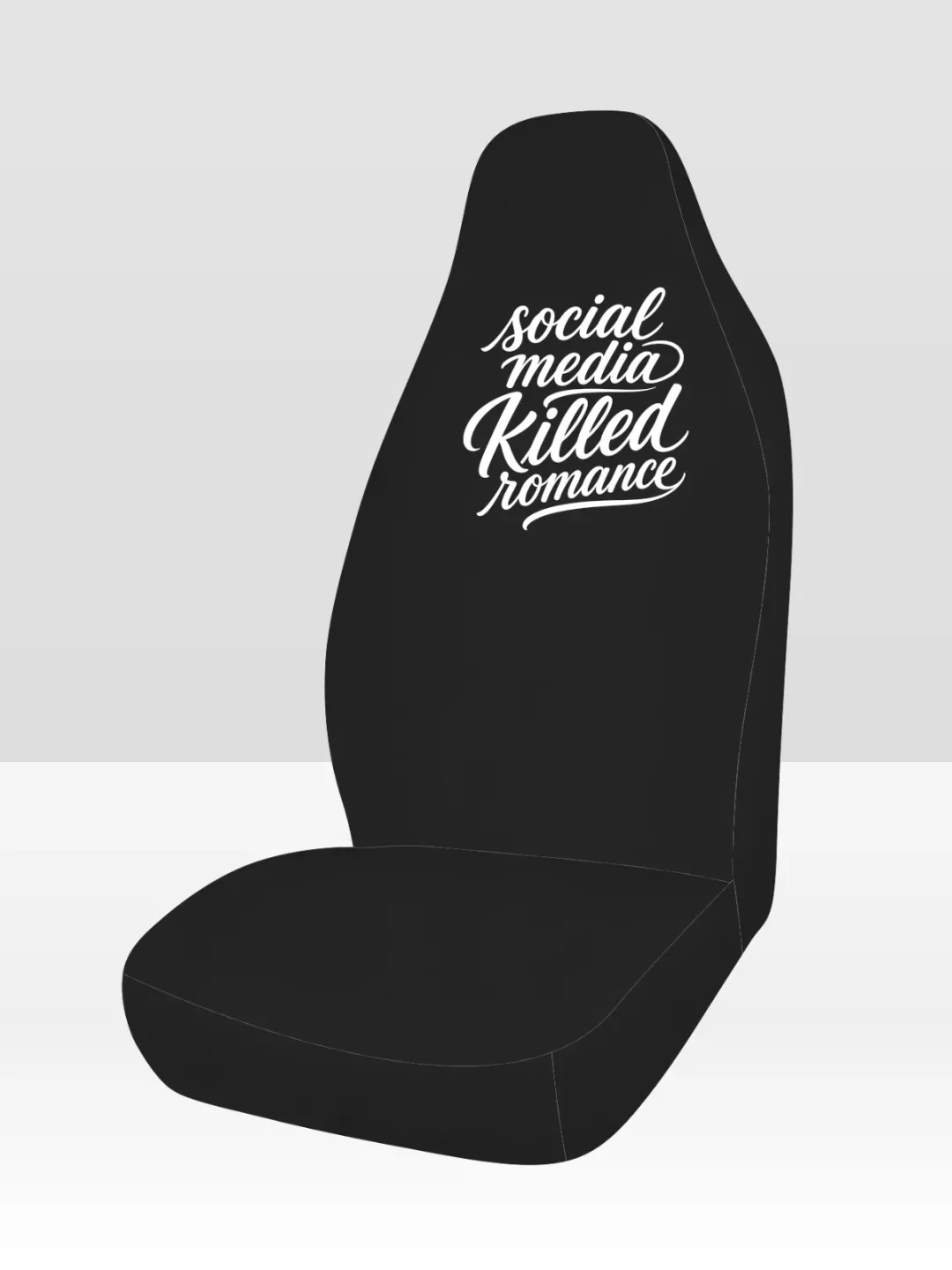 Social Media Killed Romance Car Seat Cover