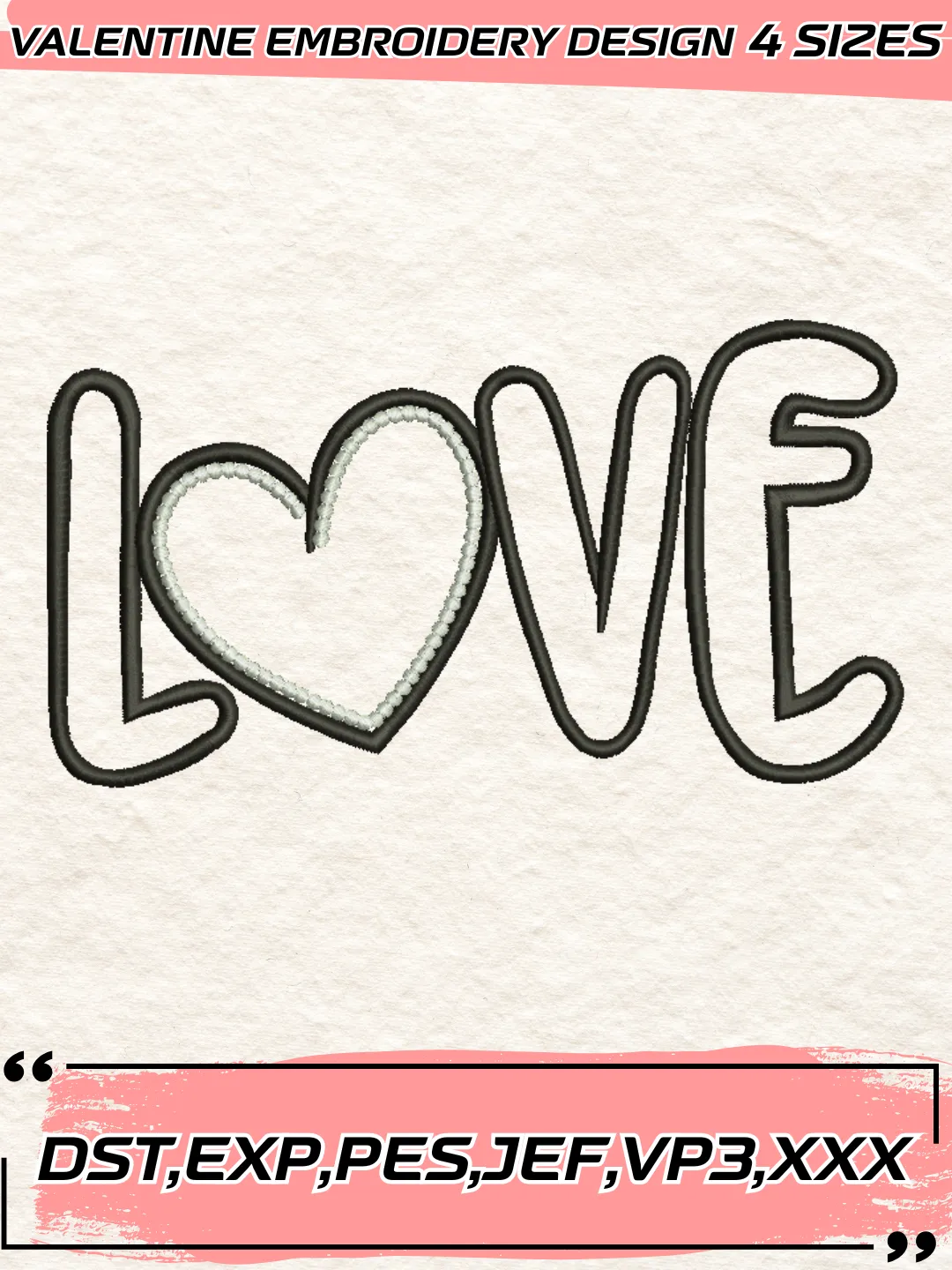 Love Applique Embroidery Design,Valentine's Day Embroidery Design,Machine Embroidery Design File,4 Sizes, Digital Download_VLT04