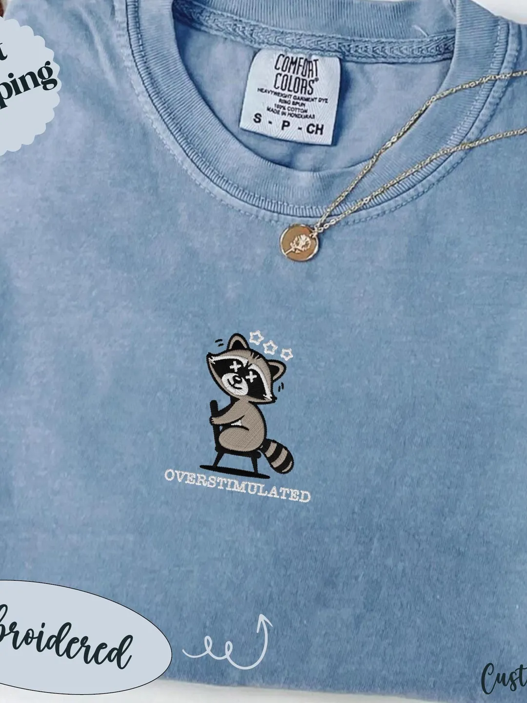 Sarcastic Overstimulated Raccoon Embroidered T-Shirt - Comfort Colors