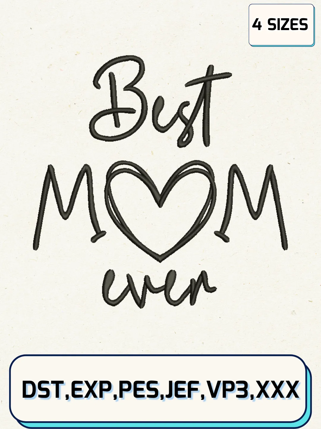 Best Mom Ever Embroidery Design Files, Mother's Day Logos Embroidery Designs, Machine Embroidery Files, 4 Sizes