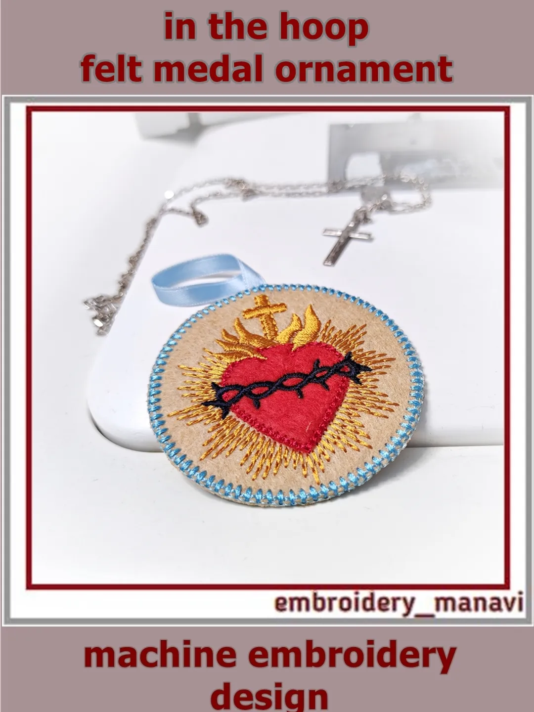 ITH felt embroidery design – Christian Immaculate / Sorrowful Heart with cross, flame, rays and thorns – devotional felt medal ornament