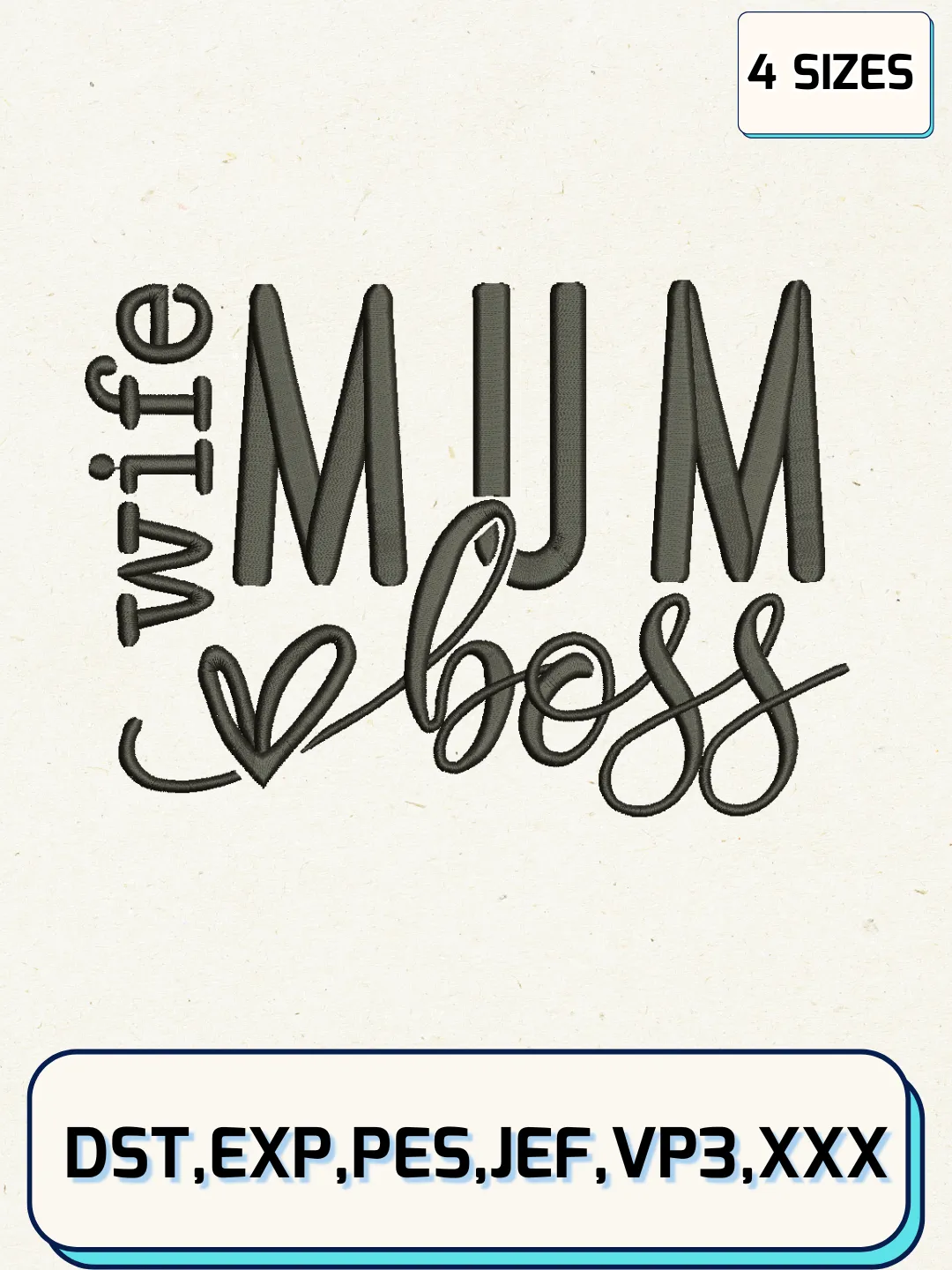 Mum Wife Boss Embroidery Design Files, Mother's Day Logos Embroidery Designs, Machine Embroidery Files, 4 Sizes