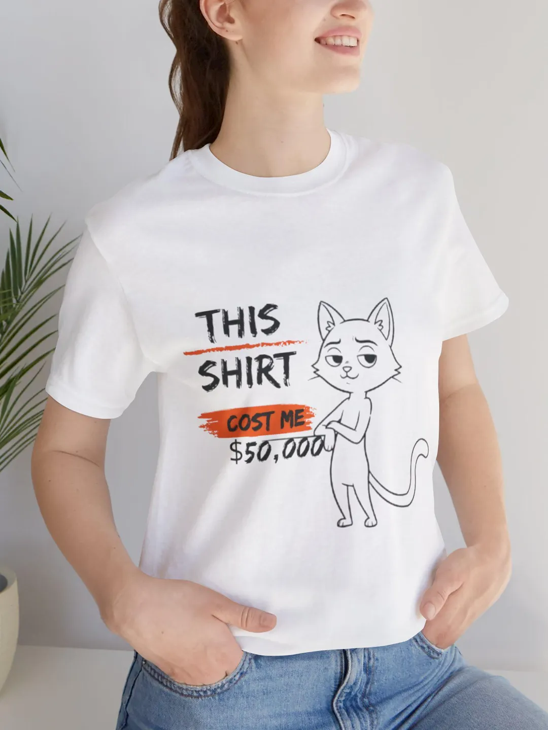 This Shirt Cost Me 50,000 cat illustration T-Shirt | Funny Text Shirt
