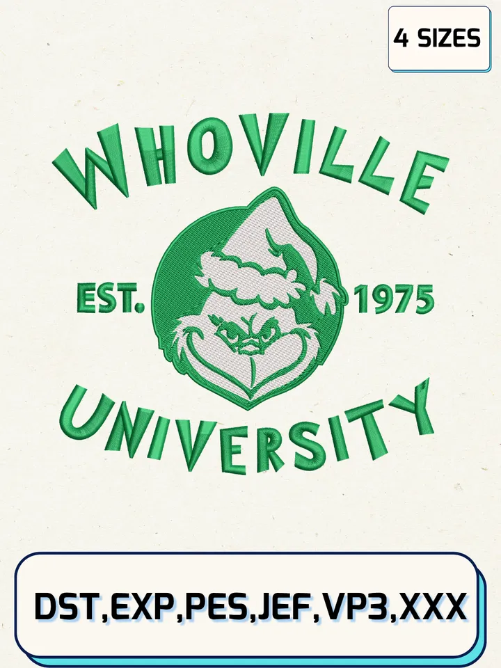 Whoville Est 1975 University Embroidery Design,Christmas Embroidery Designs,Machine Embroidery Files,Grinch Christmas Embroidery Designs,4 Sizes