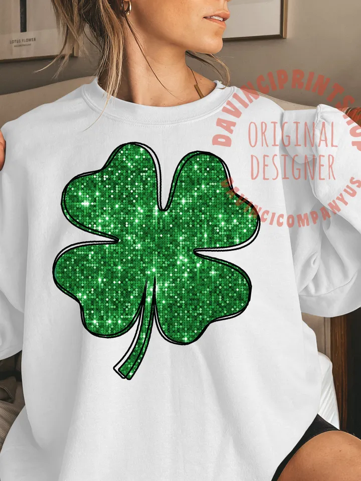 Green St.Patrick’s Day PNG, Faux Sequins PNG Lucky Shamrock Shirt Design, Sparkly Clover PNG 4 Leaf Clover, Sublimation Designs, png files