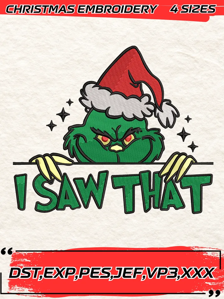 Christmas I Saw That Grinch Santa Embroidery Design,Grinch Christmas Embroidery Design,Christmas Embroidery Design,4 Sizes,Digital Download