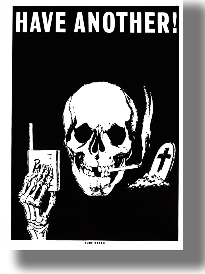 Have another! Sure death! Vintage anti-nicotine propaganda poster.