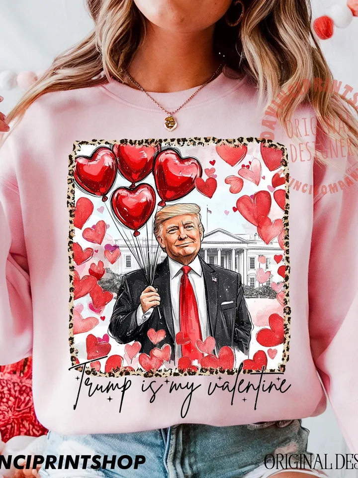 Trump is my valentine Png, Retro Valentines png, Funny Trump png, Funny Valentines png, Trump png, Valentines Shirt png, Valentines png