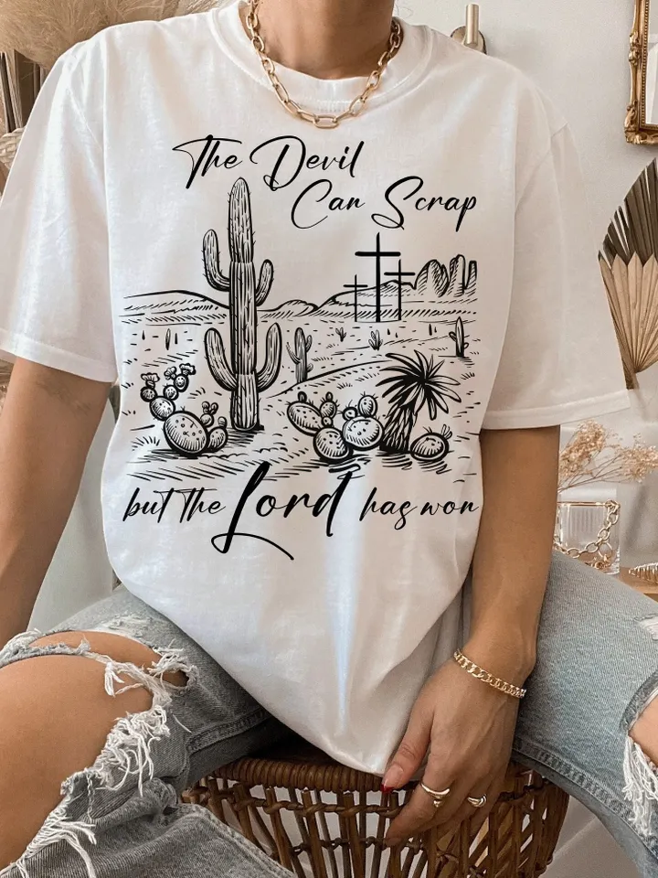 The Devil Can Scrap But The Lord Has Won Png ORIGINAL DESIGN, Western Png, Western Cowboy Png, Christian Png, Cowboy Png, Desert Png,