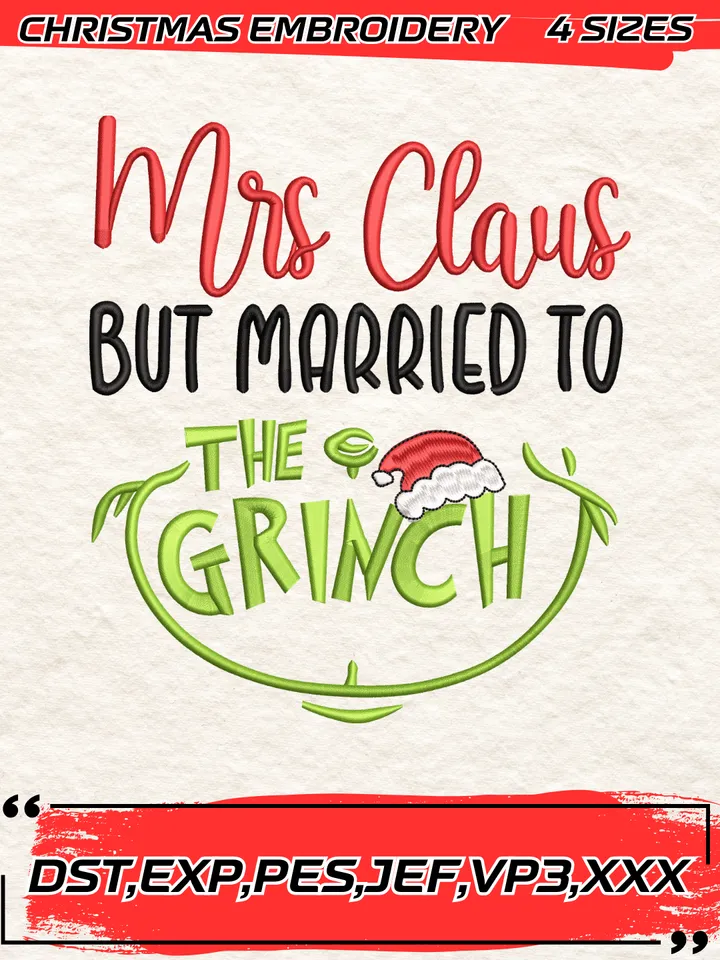Mrs Claus But Married To The Grinch Embroidery Design,Grinch Christmas Embroidery Design,Christmas Embroidery Design,4 Sizes,Digital Download