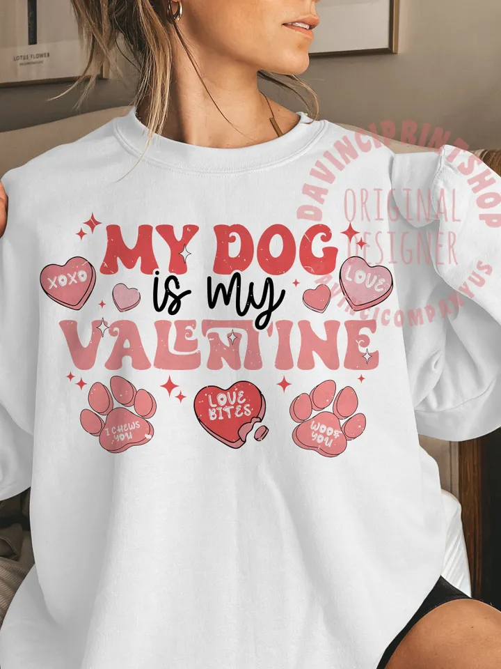 My dog is my Valentine png sublimation design, Valentines png, Candy Hearts png, Dog Lover png, Retro Valentiens png, Dog png, png designs