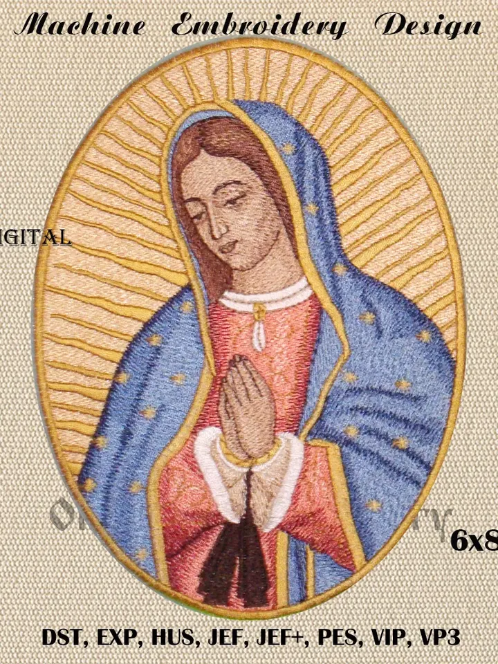 Our Lady Of Guadalupe Patch 6x8 machine embroidery design