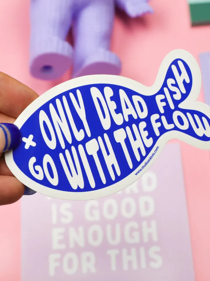 Only dead fish go with the flow vinyl hydro flask Sticker. Use this cute decal on water bottle, phone, laptop or planner. Funny Gift.