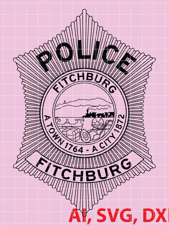 A Town A City Fitchburg Police Badge, Logo, Seal, Custom, Ai, Vector, SVG, DXF, PNG, Digital