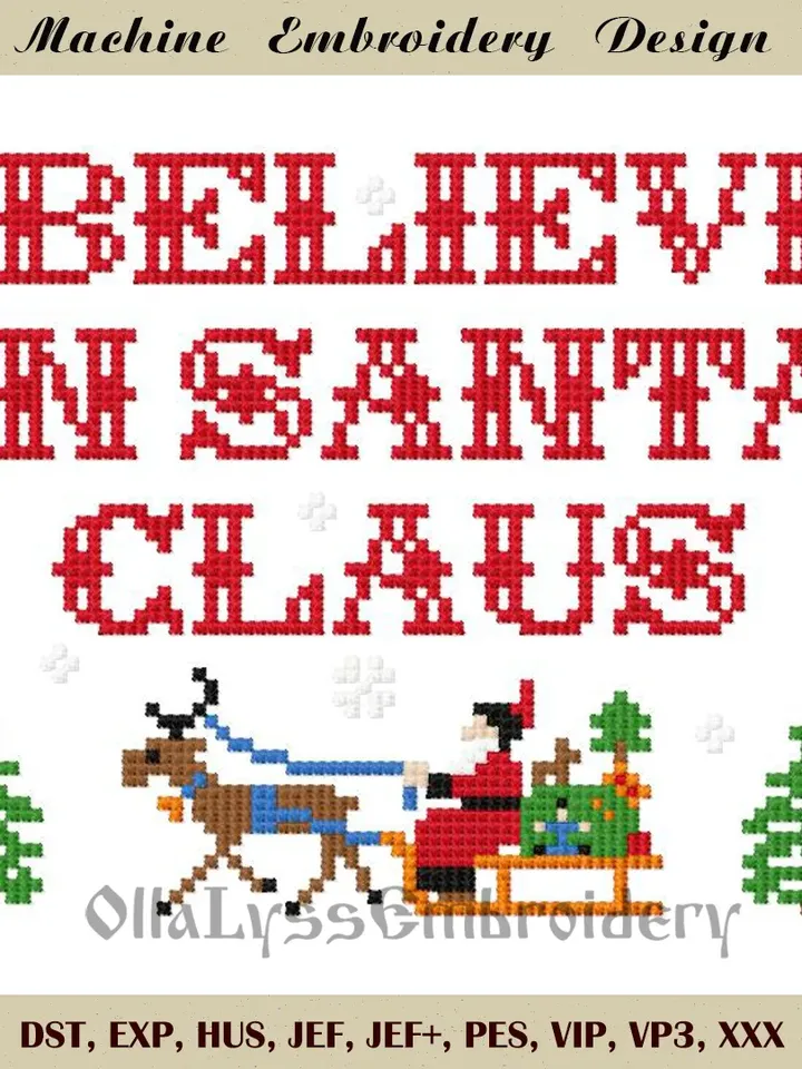 I believe in Santa Claus cross stitch machine embroidery design