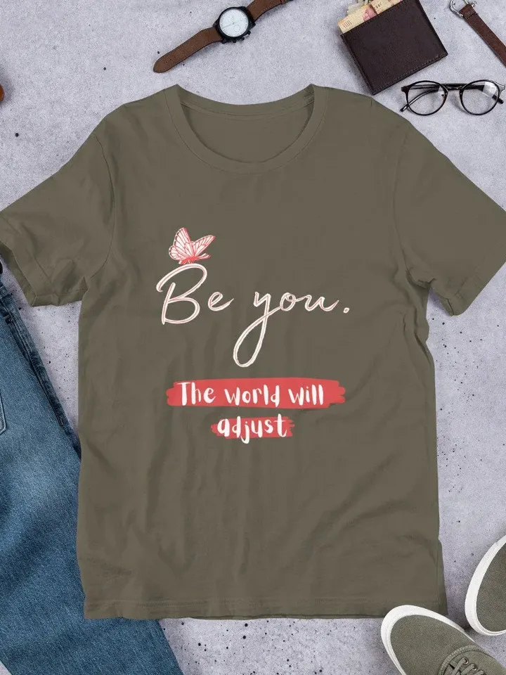 Be you World Will Adjust shirt Gift For Wife