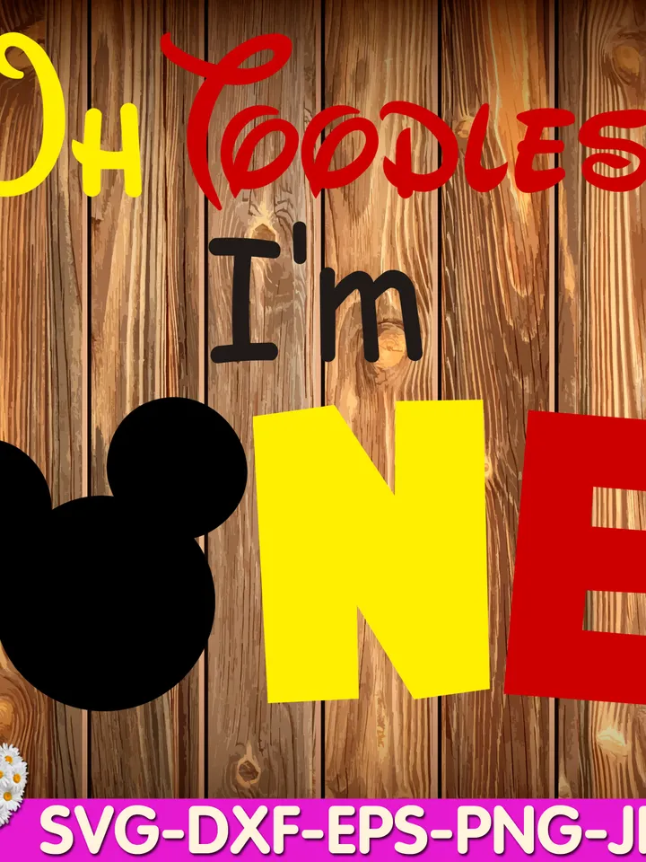Oh Toodles I'm One Mouse Birthday oh TWOdles 1st  Birthday One digital design Cricut svg dxf eps png ipg pdf cut file
