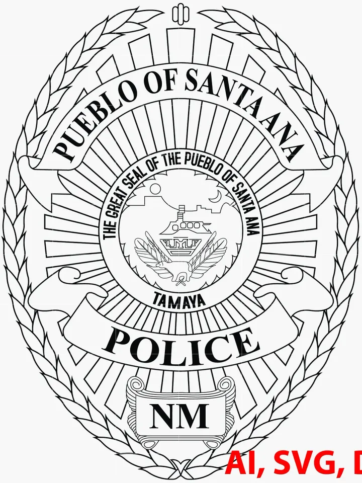 Pueblo of Santa Ana Police Badge Badge, Logo, Seal, Custom, Ai, Vector, SVG, DXF, PNG, Digital