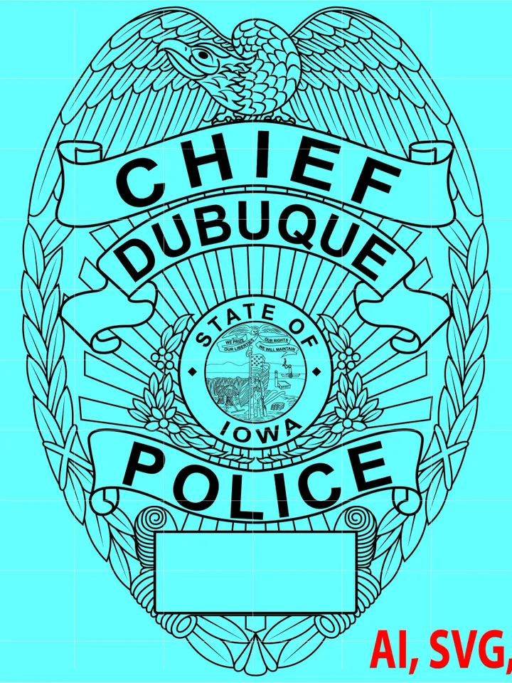 State of Iowa Dubuque Police Chief Badge, Logo, Seal, Custom, Ai, Vector, SVG, DXF, PNG, Digital