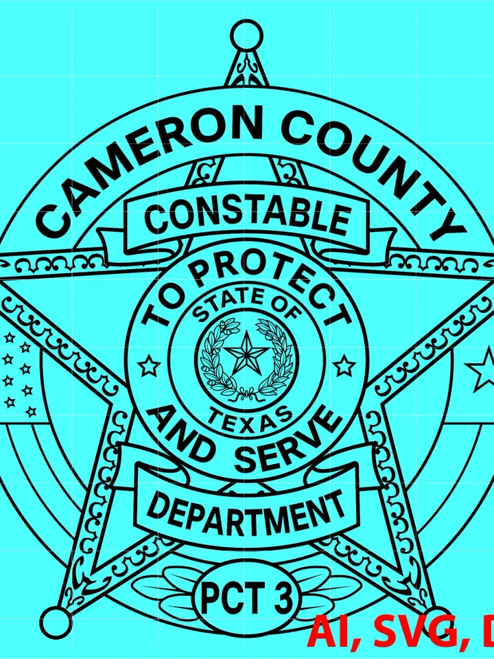 Texas State Cameron County To Protect and Serve Department Constable Badge Custom, Ai, Vector, SVG, DXF, PNG, Digital