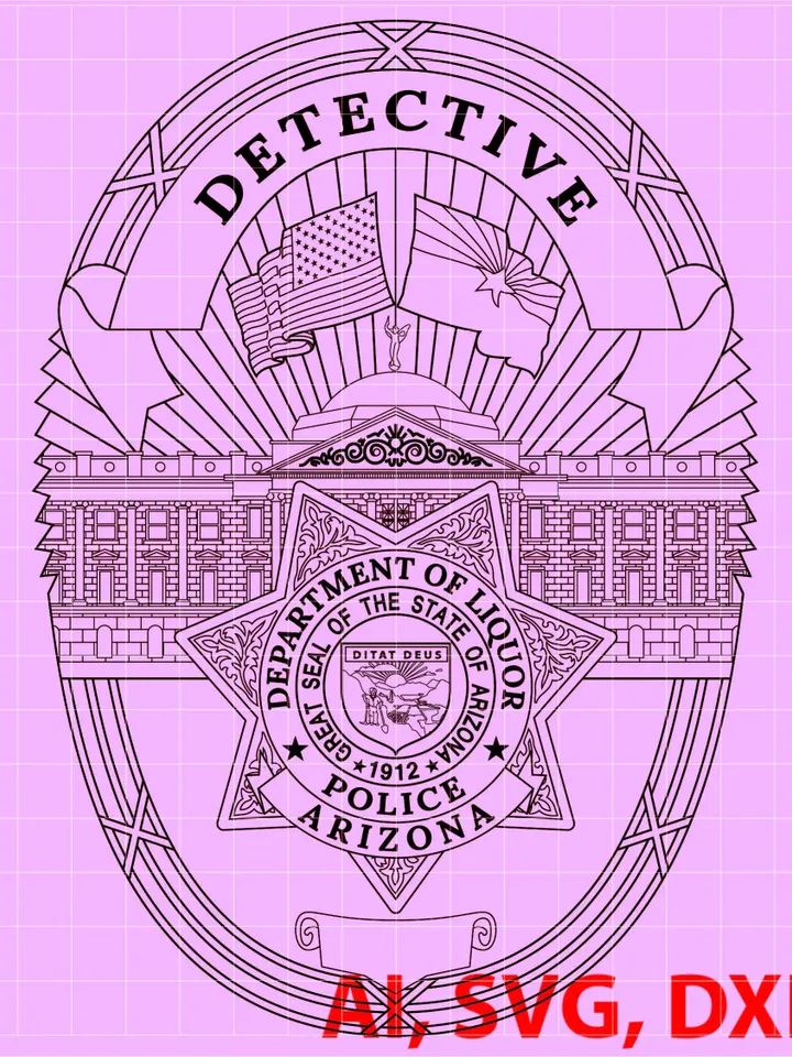 State of Arizona, Dept. of Liquor Detective Police Badge, Logo, Seal, Custom, Ai, Vector, SVG, DXF, PNG,