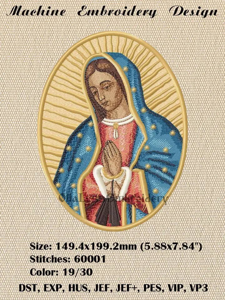 Our Lady Of Guadalupe Patch 6x8 machine embroidery design
