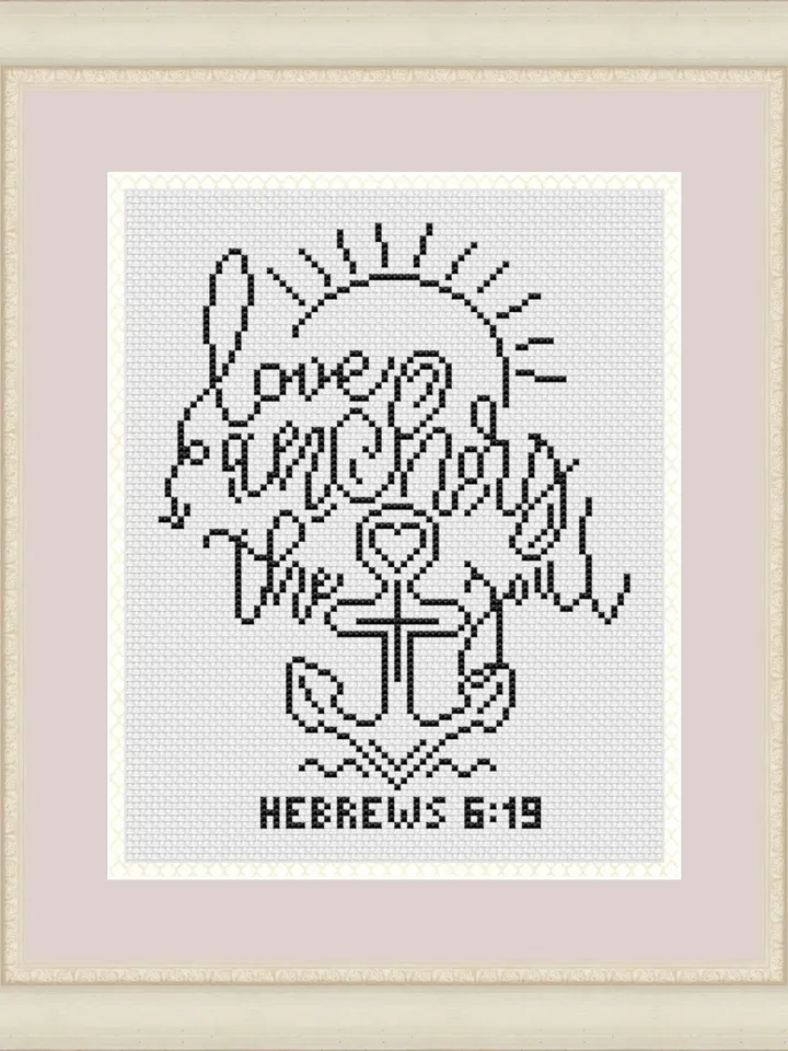 Hebrews 6:19 Bible verse cross stitch pattern "Love anchors the soul" Religious cross stitch pattern Christian catholic