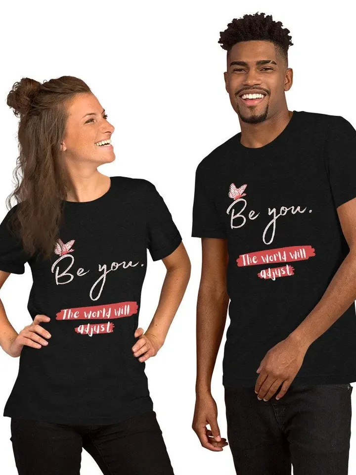Be you World Will Adjust shirt Gift For Wife