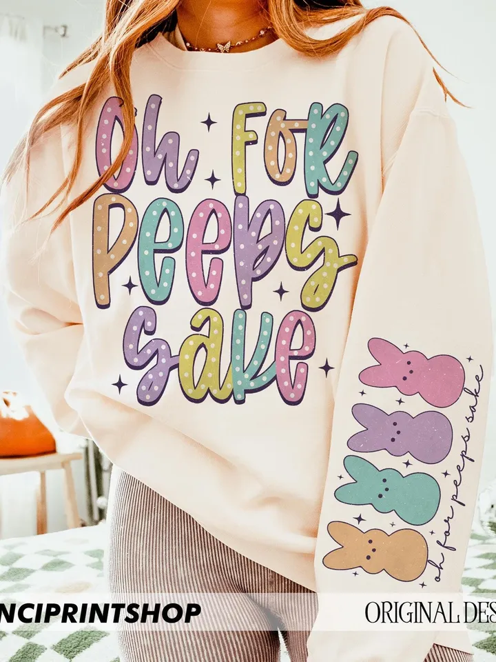 Oh For Peepss Sake png, Cute Easter png, Easter Bunny png, Easter png, Easter Sleeve Designs, Retro Easter png, Bunny png, Easter shirt png