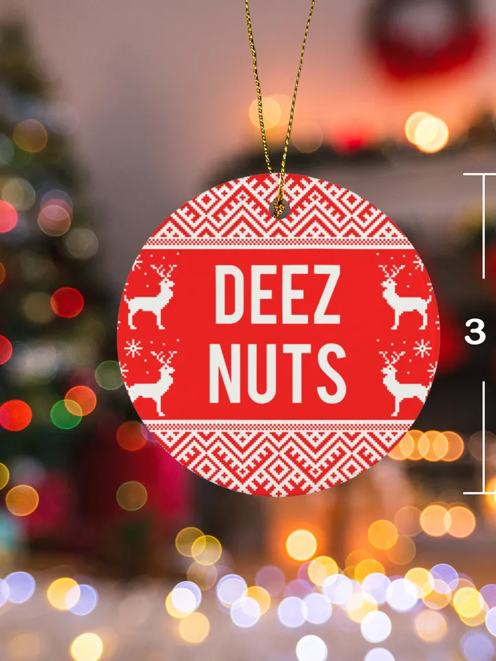 Deez Nuts Christmas Ceramic Ornament