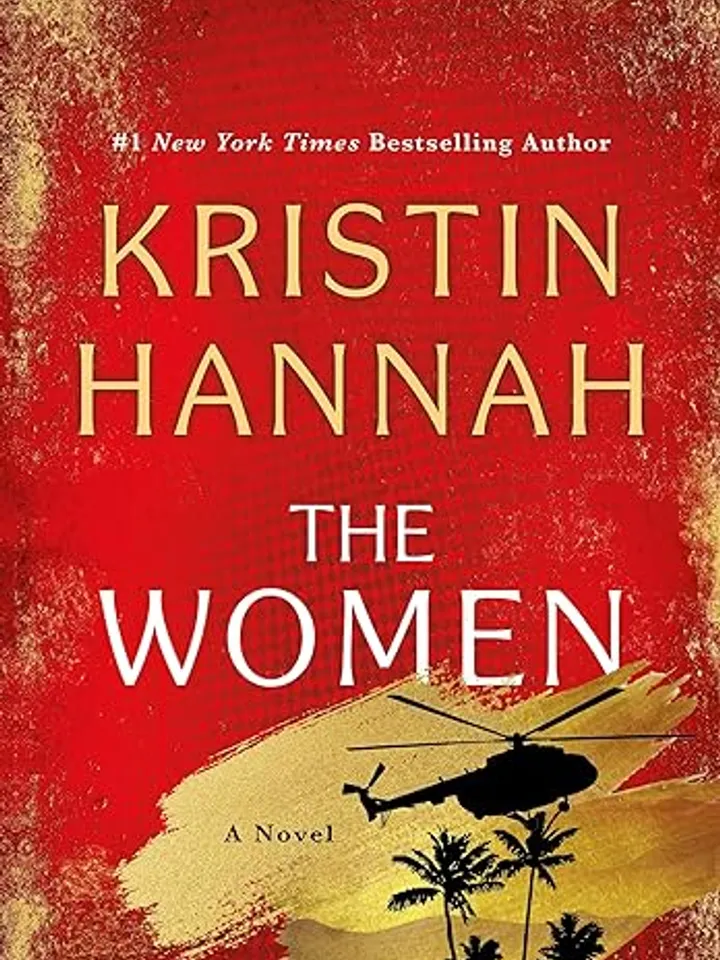 The Women A Novel
by Kristin Hannah