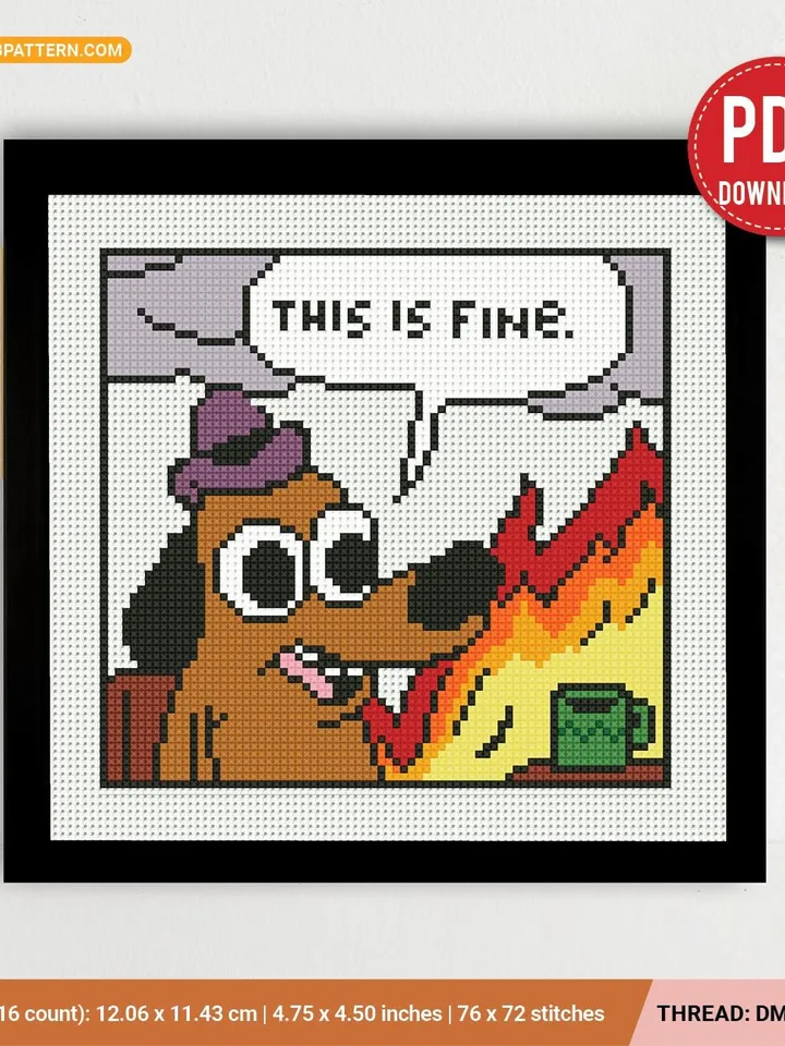 This is fine Meme Dog Cross stitch patterns, contemporary humor, Abstract, beginner counted, digital PDF, gift DIY, embroidery, instant PDF
